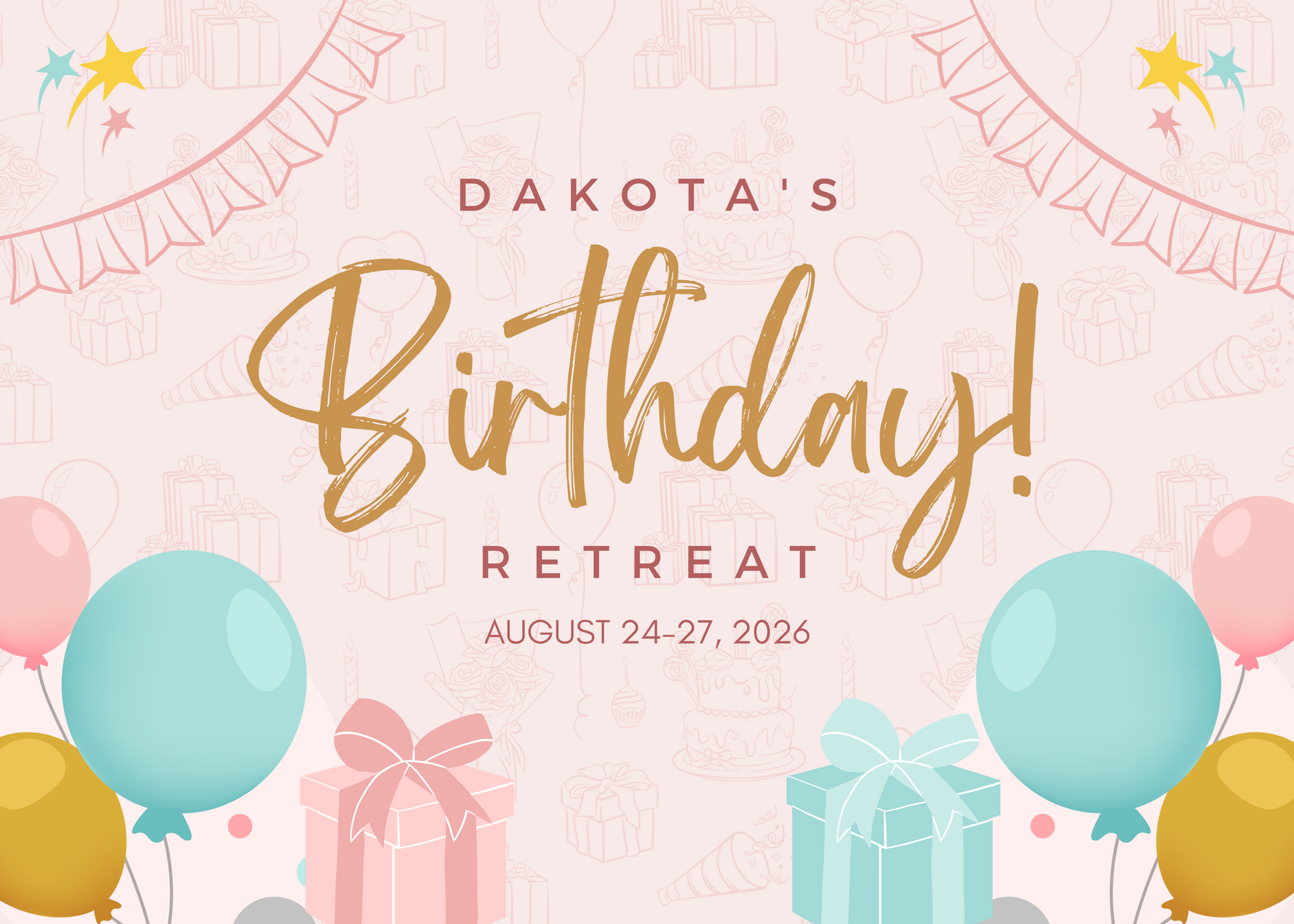 Dakota's Birthday Retreat 2026