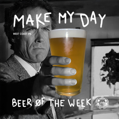 Make My Day — Beer of the Week