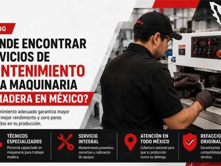 ¿Dónde encontrar servicios de mantenimiento para maquinaria de madera en México?