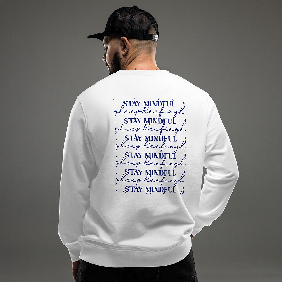Thumbnail: Unisex “Stay Mindful, Keep Reefing” Organic Sweatshirt - White
