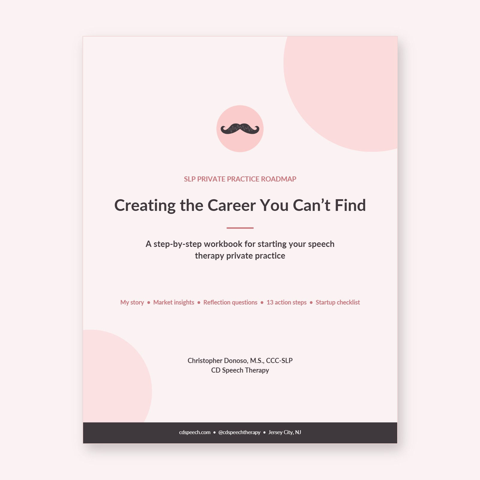 Creating the Career You Can't Find: SLP Private Practice Roadmap