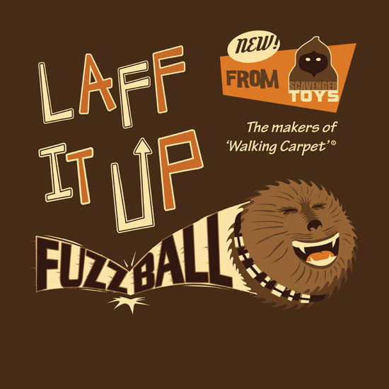 Laff it up Fuzzball