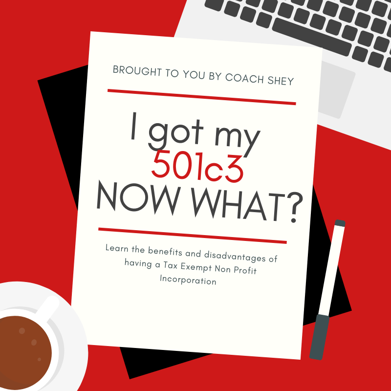 I Got My 501(c)(3)... Now What?!