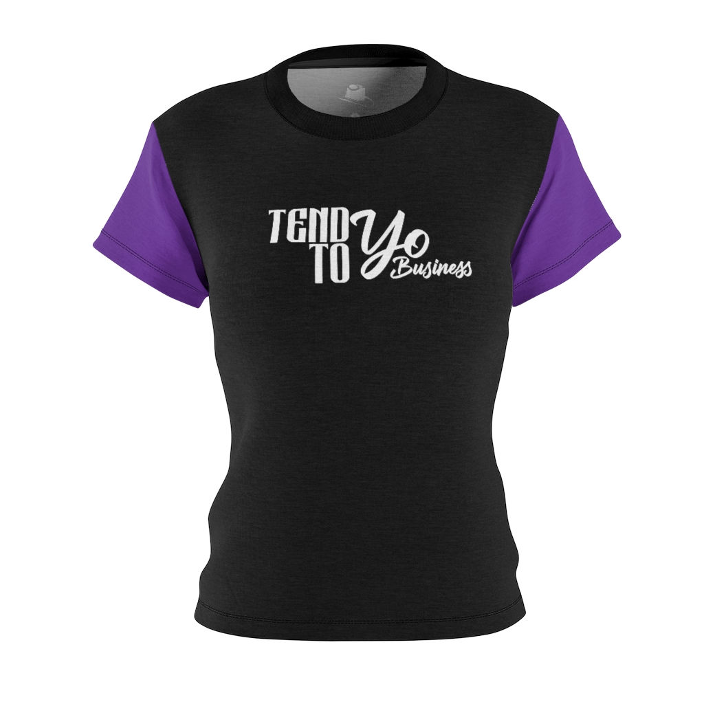 Tend To Yo Business Black Women's Tee
