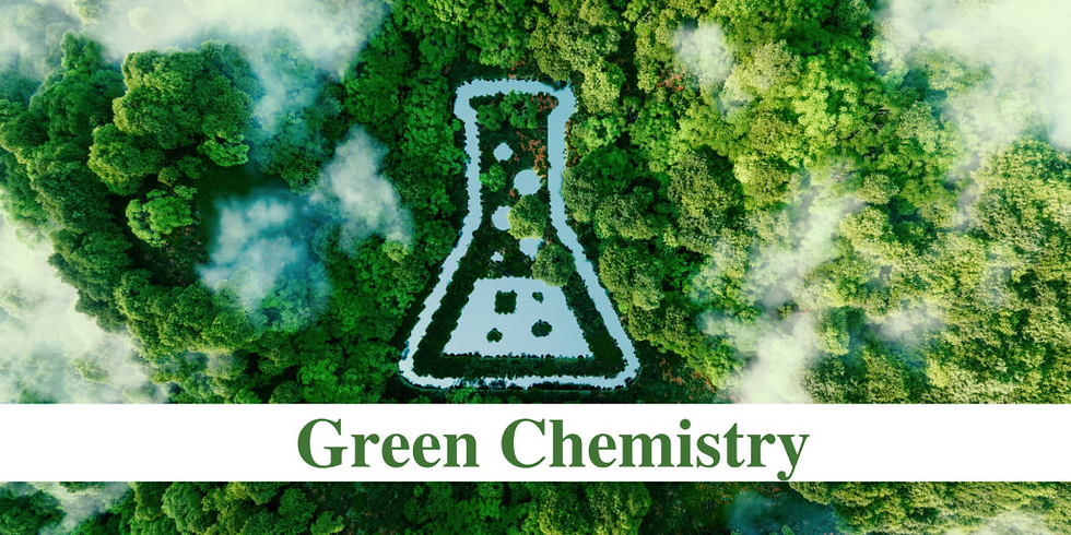Green Chemistry and Its 12 Principles