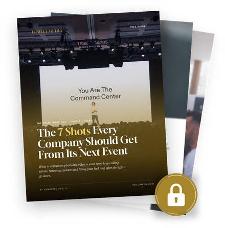 The 7 Shots Every Company Should Get From Its Next Event, a free guide from H Billi Media