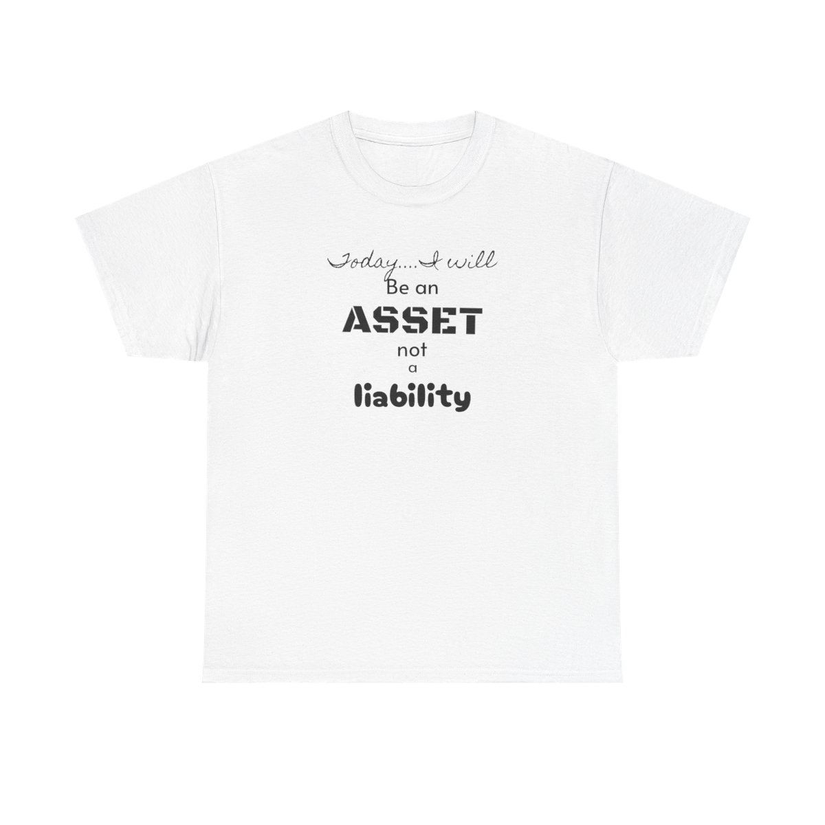 Asset not a Liability Unisex Heavy Cotton Tee