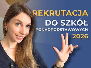 Proces rekrutacji do szkół ponadpodstawowych na rok szkolny 2026/2027 