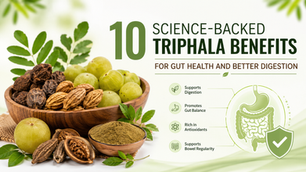 10 Science-Backed Triphala Benefits for Gut Health and Better Digestion