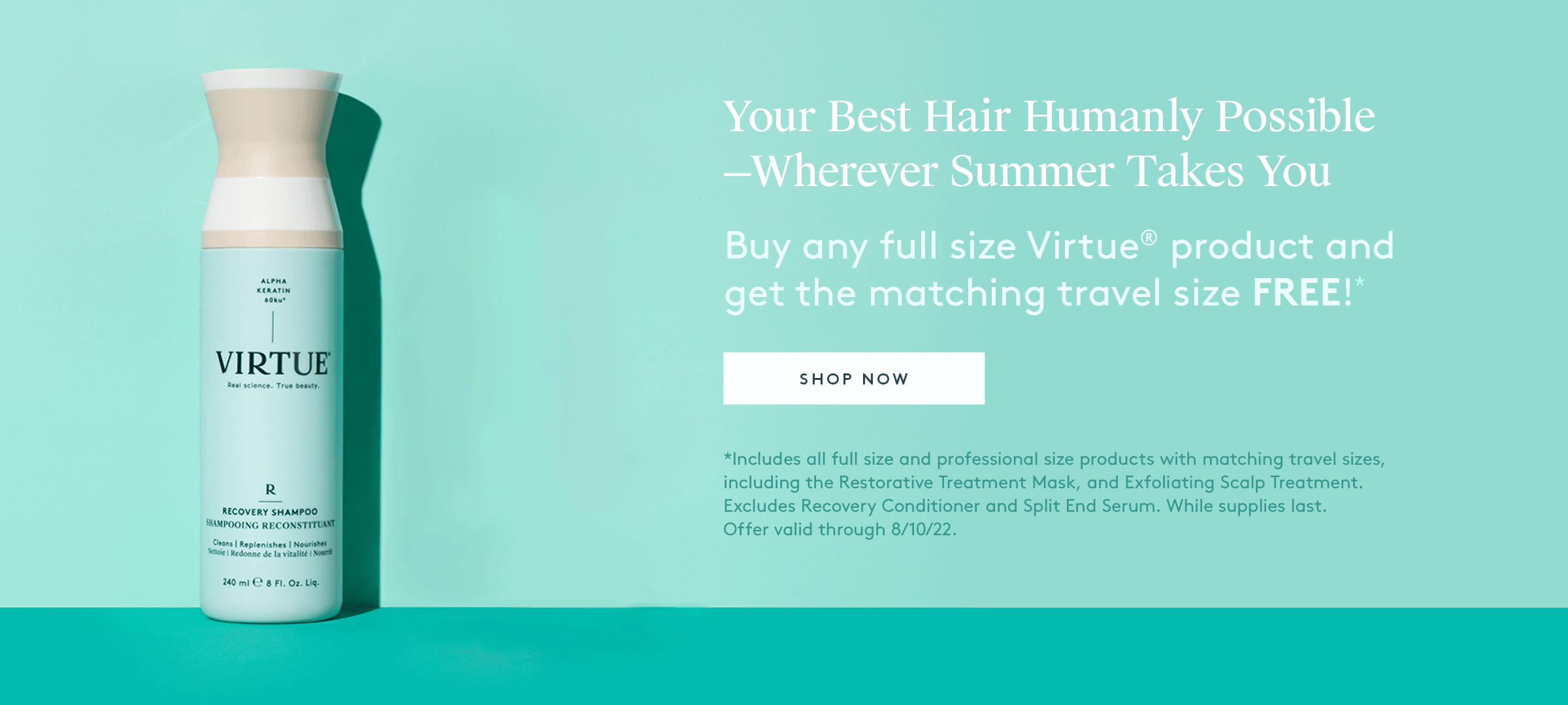 ONLINE Virtue SPECIAL! Buy any full size product and get the travel size FREE!