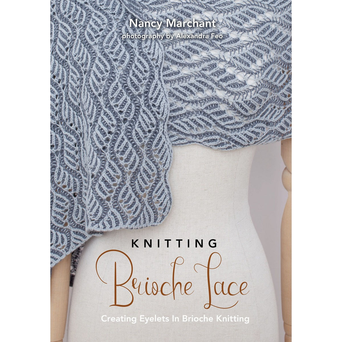 KNITTING BRIOCHE LACE by NANCY MARCHANT