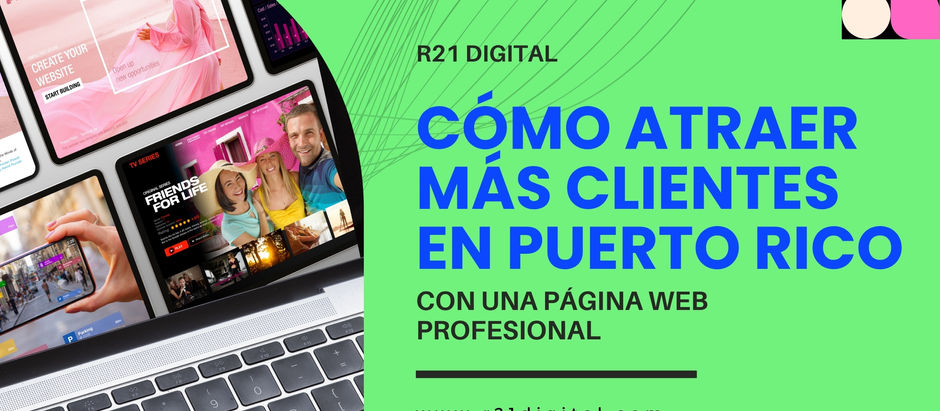 Cómo atraer clientes con tu página web profesional en Puerto Rico