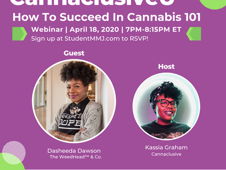 Cannaclusive U | How To Succeed In Cannabis 101 - Apr. 18, 2020
