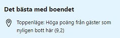 En ruta med texten: Det bästa med boendet. Toppenläge. Höga poäng från gäster som nyligen bott här 9,2.
