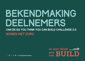 So You Think You Can Build Challenge Wonen met Zorg