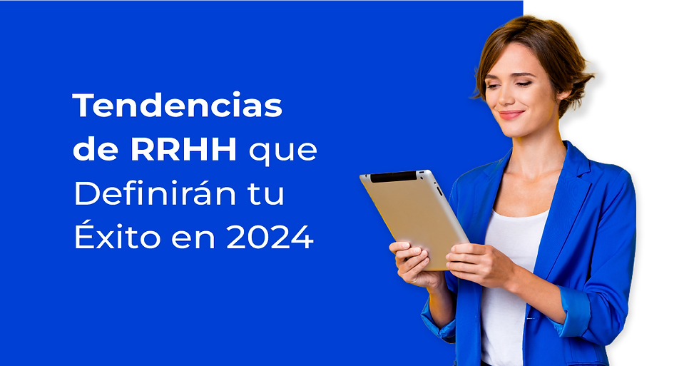 Tendencias de RRHH 2024: Impulsando Innovación y Bienestar en el Entorno Laboral