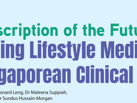 SMA Feature: Prescription of the Future - Integrating Lifestyle Medicine into Singaporean Clinical Practice