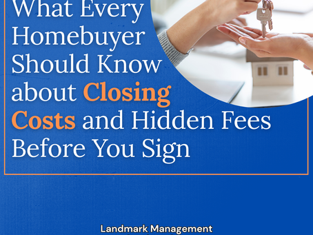 What Every Homebuyer Should Know About Closing Costs and Hidden Fees Before You Sign
