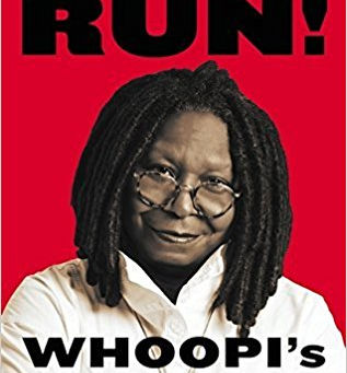 "If Someone Says 'You Complete Me', Run!: Whoopi's Big Book of Relationships"