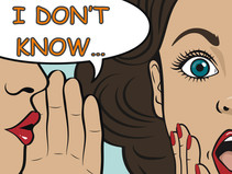 Pst...I don’t know, but don't tell anybody.