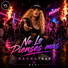 No Lo Pienses Mas-Beat-BachaTrap.png
