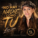 No Hay Nadie Como Tu-LIna Lopez-BachaTrap.jpg