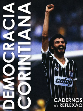 A Democracia Corintiana: o futebol como instrumento de resistência e emancipação sociopolítica