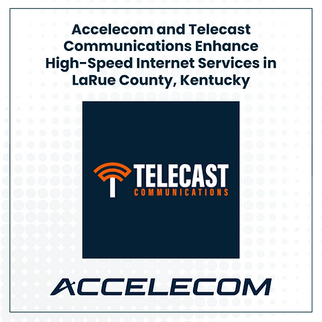 Telecast Communications Accelecom Fiber