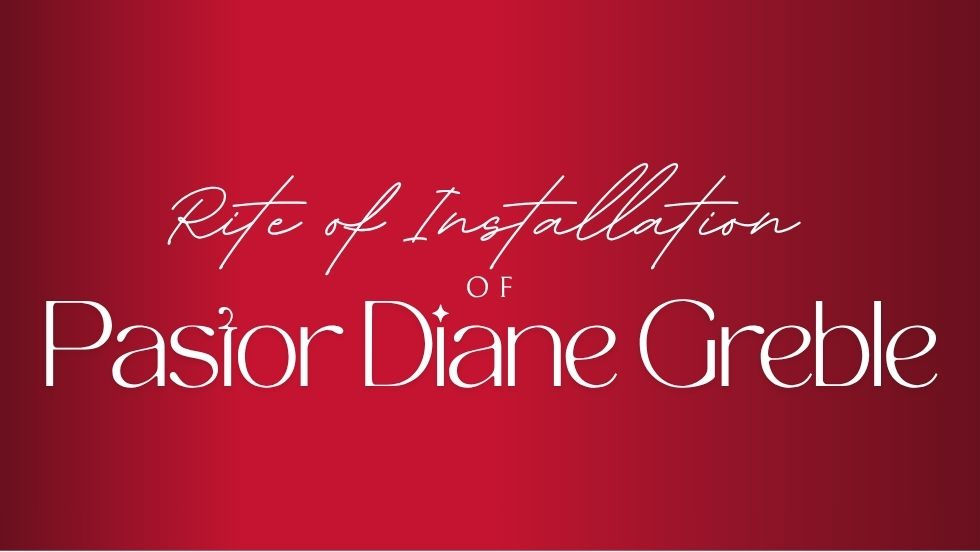 Installation of Rev. Diane Bareis Greble
