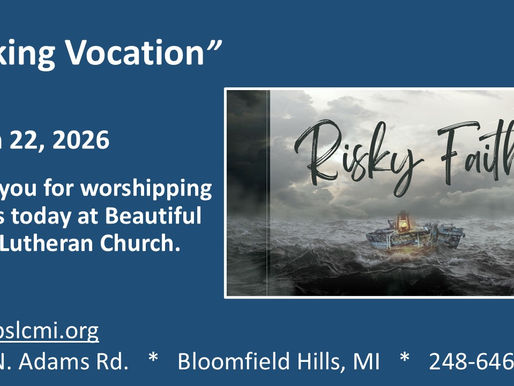 March 22, 2026 Risky Faith: “Risking Vocation”
