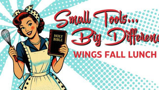 WINGS Fall Lunch - Small Tools...Big Difference