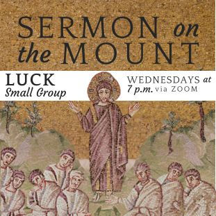 Luck "Sermon on the Mount" Small Group