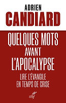 Adrien candiard - Quelques mots avant l'Apocalypse.jpg