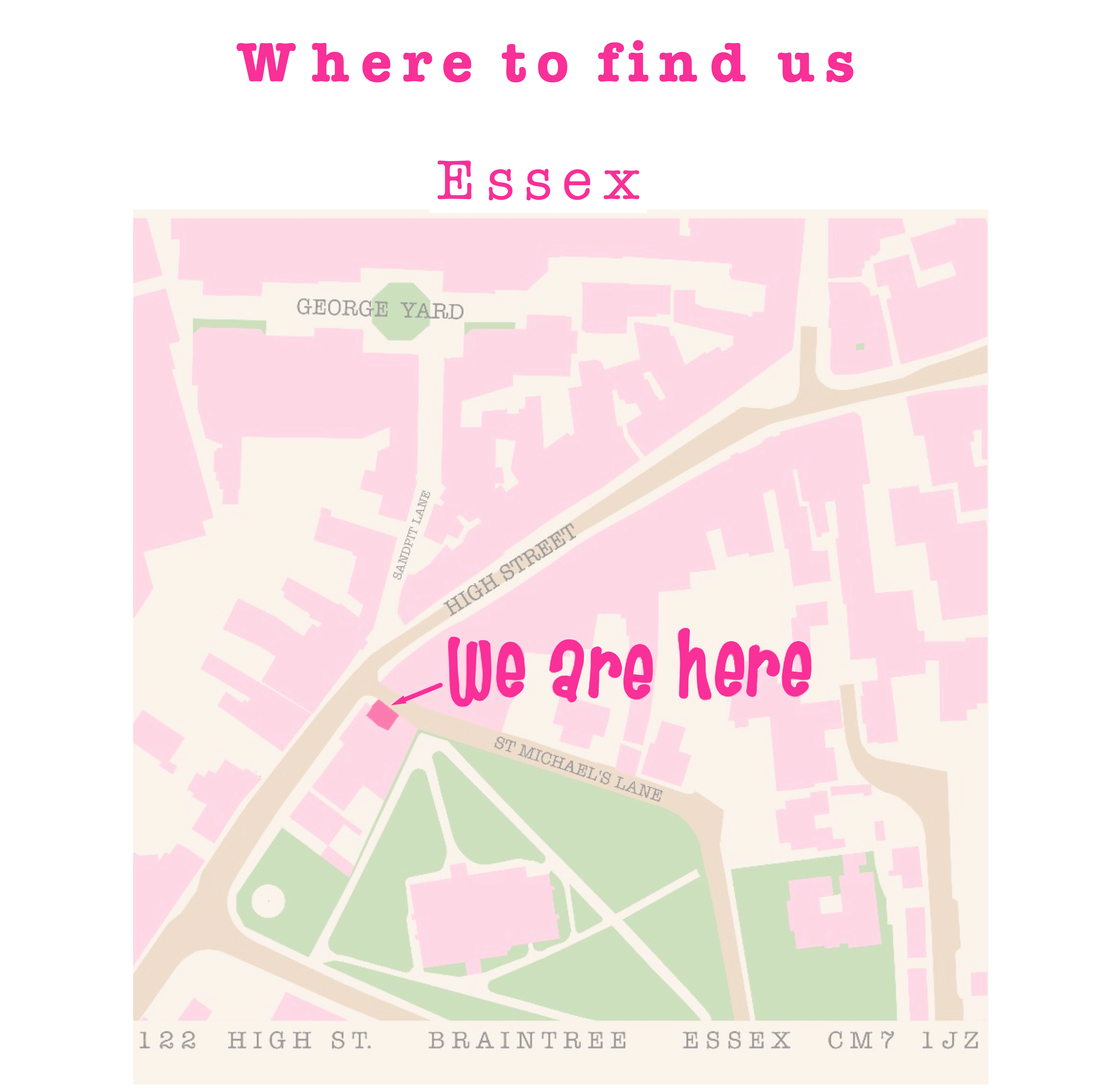 Where to Find Us Braintree Essex