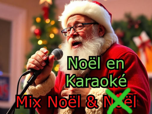 Playlist Noël en Karaoké pour Party du temps des fêtes - Noël québécois francophone