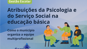 As atribuições da Psicologia e do Serviço Social na educação básica