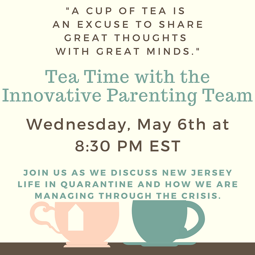 Tea Time with the Innovative Parenting Team