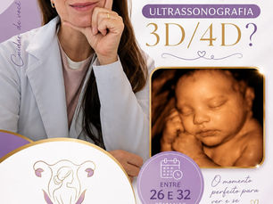 Qual é o período ideal para realizar a ultrassonografia 3D/4D?