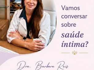 Vamos conversar sobre saúde íntima?
