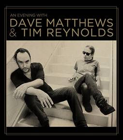 dAVE mETTHEWS & tIM rEYNOLDS