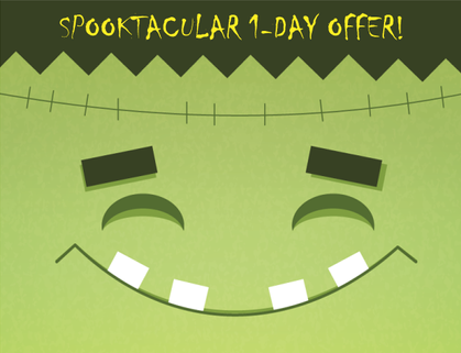 Spooktacular 1-Day Offer! 50% off...