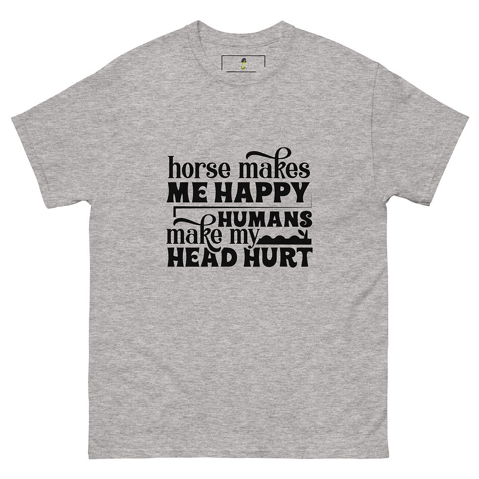 Thumbnail: Horses Make Me Happy, Humans Make My Head Hurt Adult Unisex tee