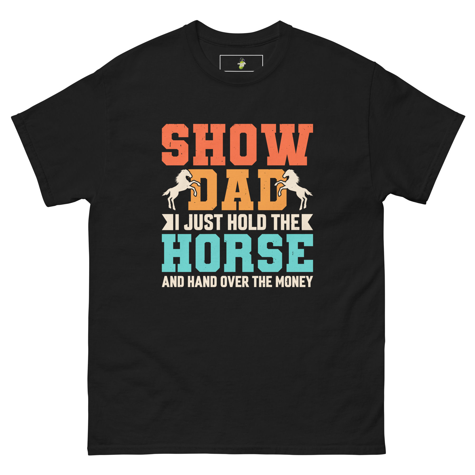 Show Dad classic tee