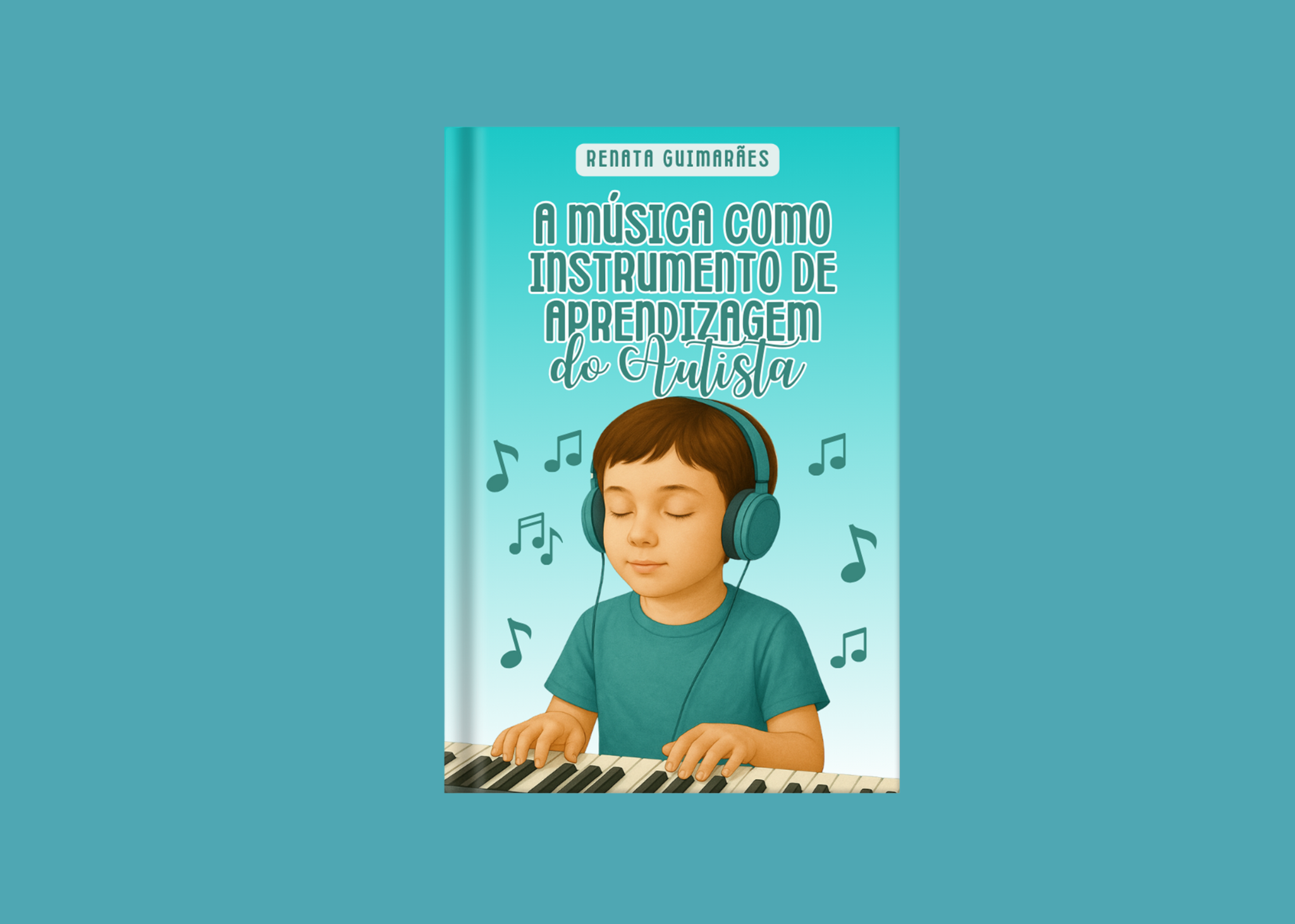 A música como instrumento de aprendizagem do autista