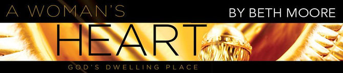 A Woman's Heart: God's Dwelling Place