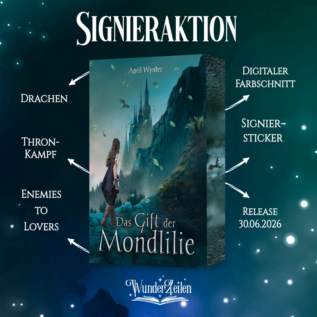 Das Gift der Mondlilie (Band 1) - April Wynter (Farbschnitt, pers. Widmung)