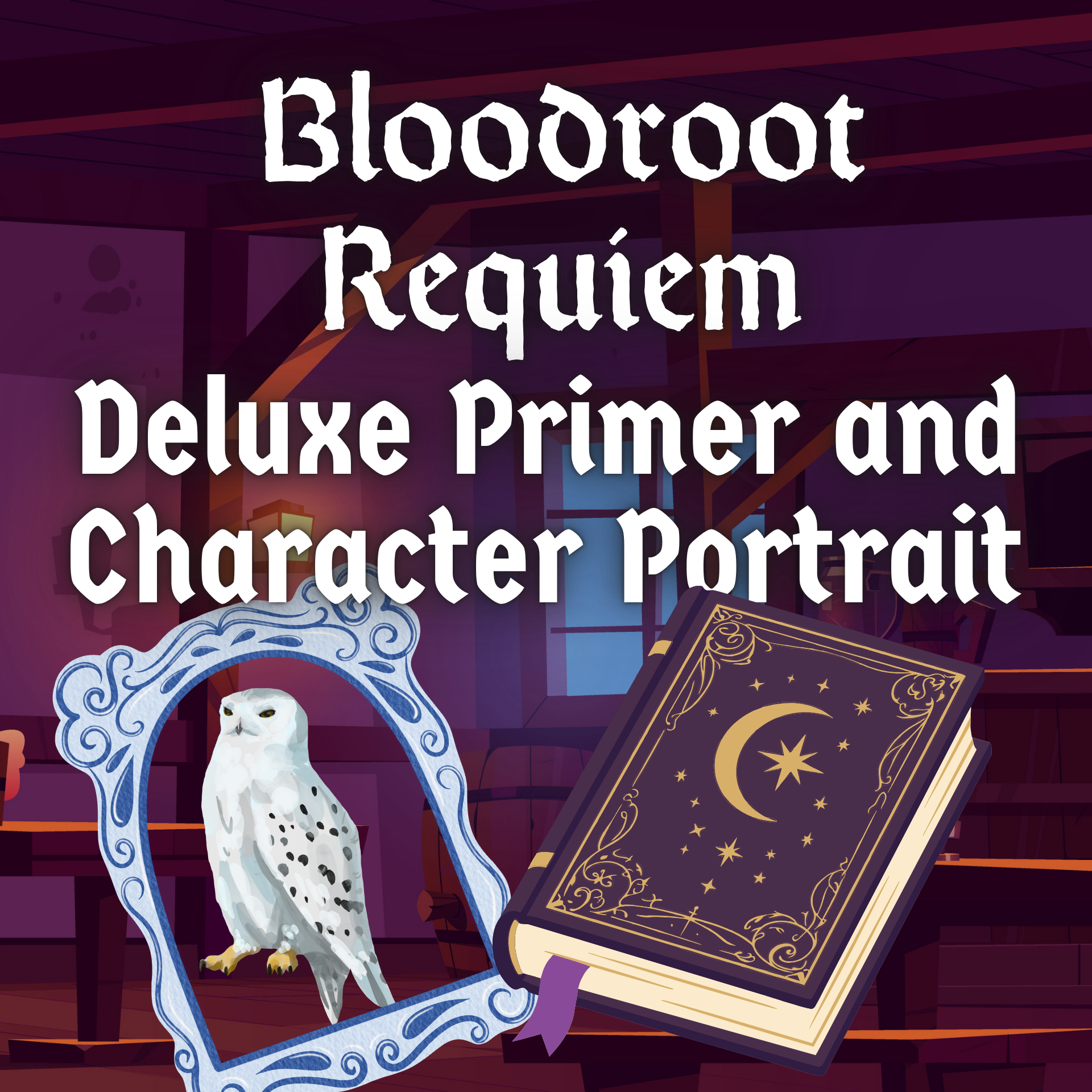 Deluxe Primer and Character Portrait