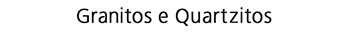 granitos e quartzitos.png