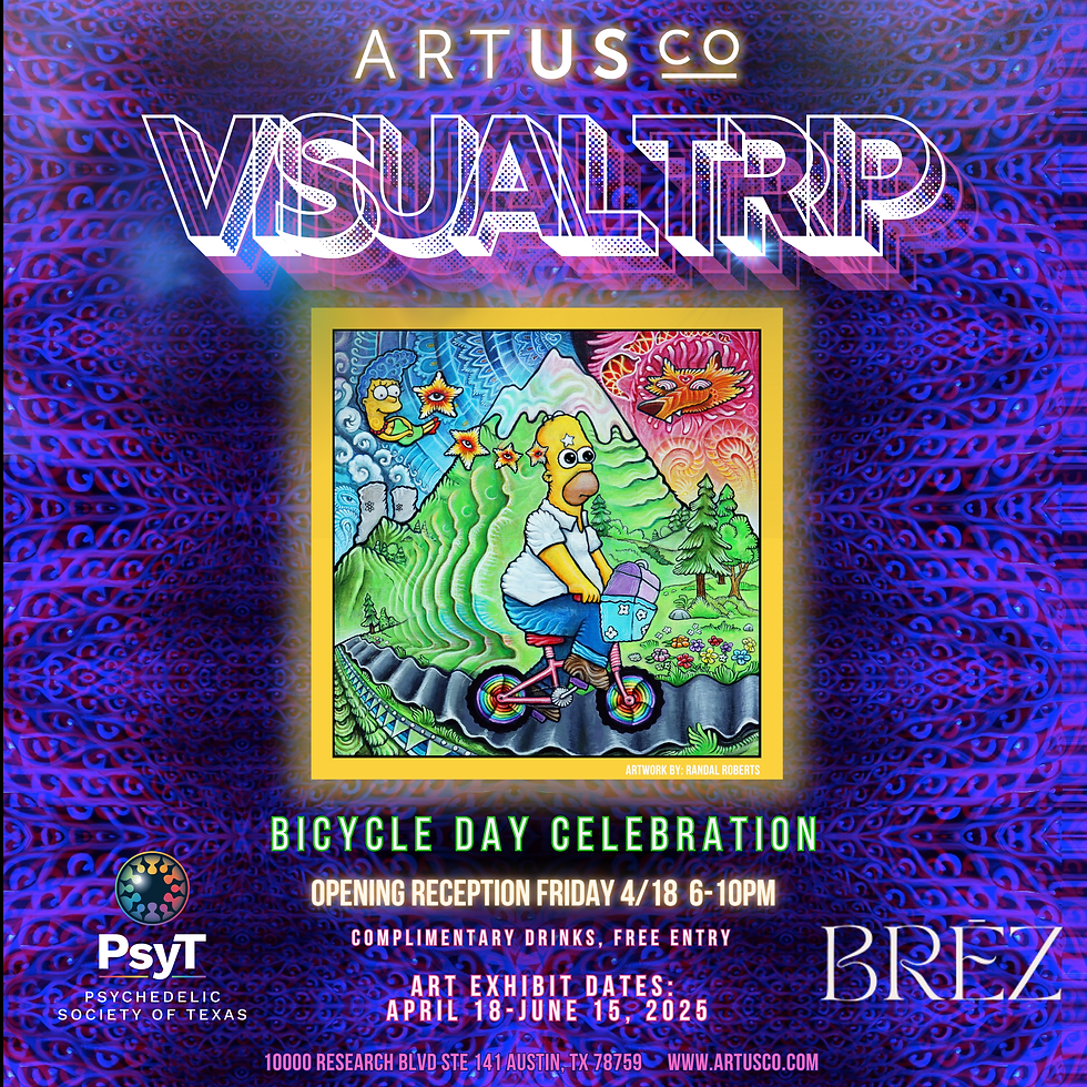 The Visual Trip: A Bicycle Day Art Celebration (Austin) April2025