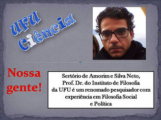 Sertório de Amorim e Silva Neto, Prof. Dr. do Instituto de Filosofia da UFU é um renomado pesquisado